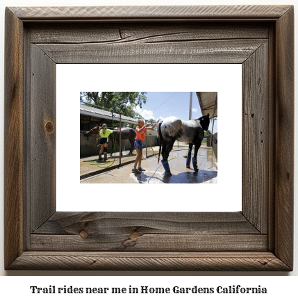 trail rides near me in Home Gardens, California